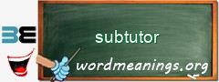 WordMeaning blackboard for subtutor